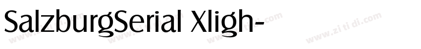 SalzburgSerial Xligh字体转换 SalzburgSerial Xligh字体转换